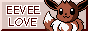 A button that says 'EEVEE LOVE' on a desaturated tan background, with official pixel art of Eevee to the right.